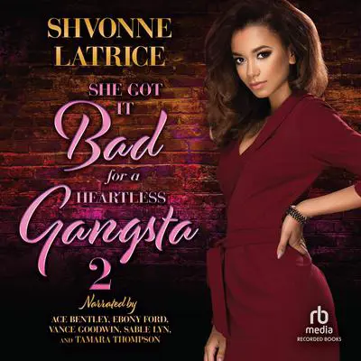 She Got it Bad for a Heartless Gangsta 2 Audibook, by Shvonne Latrice