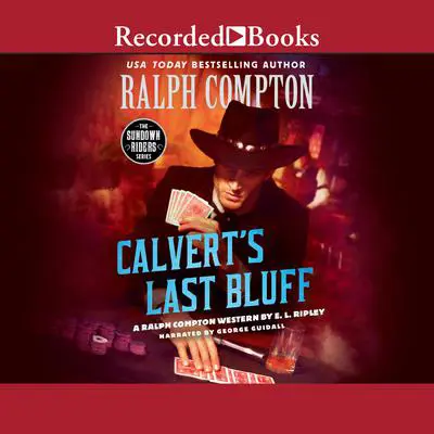 Ralph Compton Calvert's Last Bluff Audibook, by Ralph Compton
