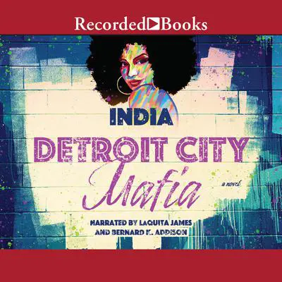 Detroit City Mafia Audibook, by India 