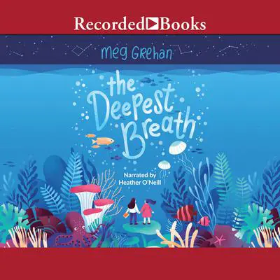 The Deepest Breath Audibook, by Meg Grehan