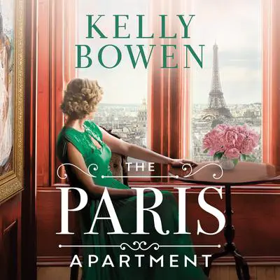 The Paris Apartment Audibook, by Kelly Bowen