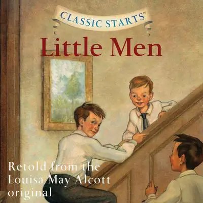 Little Men: Classic Starts® Audibook, by Louisa May Alcott