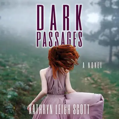 Dark Passages Audibook, by Kathryn Leigh Scott