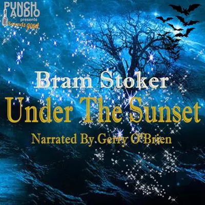 Under the Sunset Audibook, by Bram Stoker