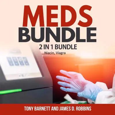 Meds Bundle:: 2 in 1 Bundle, Niacin, Viagra Audibook, by Tony Barnett