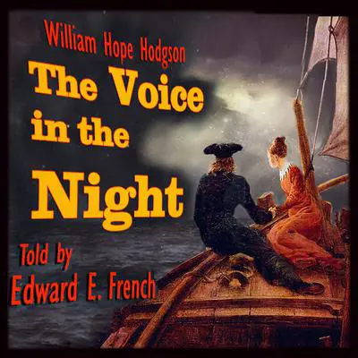 The Voice in the night Audibook, by William Hope Hodgson