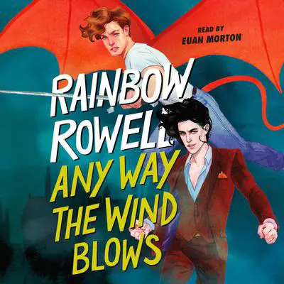 Any Way the Wind Blows Audibook, by Rainbow Rowell
