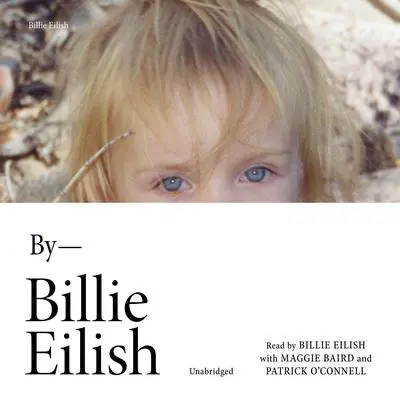 Billie Eilish: In Her Own Words Audibook, by Billie Eilish