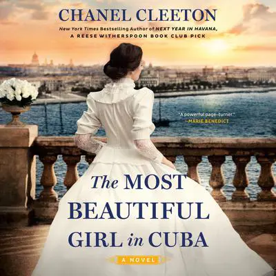 The Most Beautiful Girl in Cuba Audibook, by Chanel Cleeton