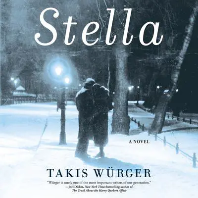 Stella Audibook, by Takis Würger