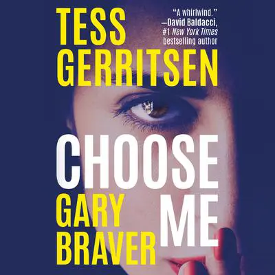 Choose Me Audibook, by Tess Gerritsen