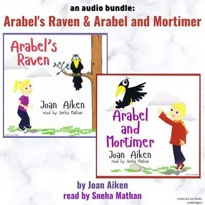 An Audio Bundle: Arabel's Raven & Arabel and Mortimer Audibook, by Joan Aiken