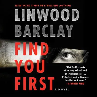 Find You First: A Novel Audibook, by Linwood Barclay