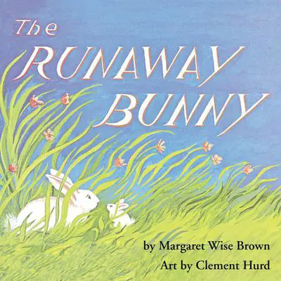 The Runaway Bunny Audibook, by Margaret Wise Brown