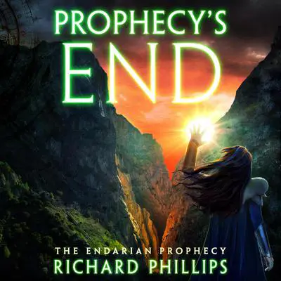 Prophecy's End Audibook, by Richard Phillips