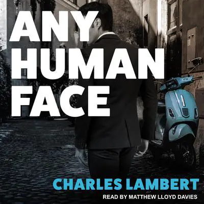 Any Human Face Audibook, by Charles Lambert