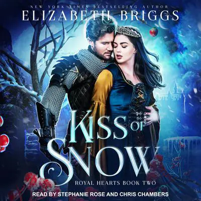 Kiss Of Snow Audibook, by Elizabeth Briggs