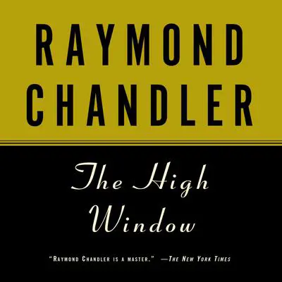 The High Window Audibook, by Raymond Chandler