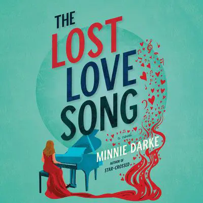 The Lost Love Song: A Novel Audibook, by Minnie Darke