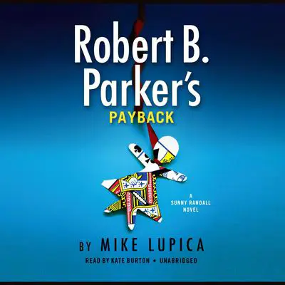 Robert B. Parker's Payback Audibook, by Mike Lupica