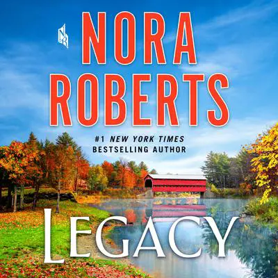 Legacy: A Novel Audibook, by Nora Roberts