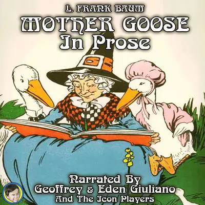 Mother Goose in Prose Audibook, by L. Frank Baum