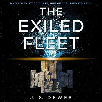 The Exiled Fleet Audibook, by J. S. Dewes