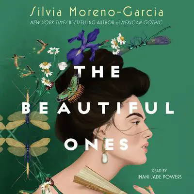 The Beautiful Ones: A Novel Audibook, by Silvia Moreno-Garcia