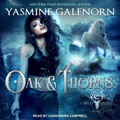 Oak & Thorns Audibook, by Yasmine Galenorn