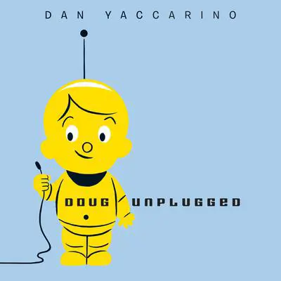 Doug Unplugged Audibook, by Dan Yaccarino