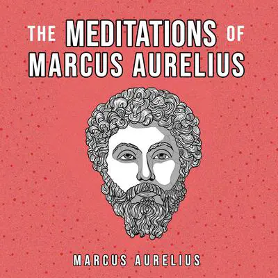 The Meditations Of Marcus Aurelius Audibook, by Marcus Aurelius