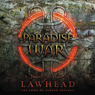 The Paradise War: Book One in The Song of Albion Trilogy Audibook, by Stephen R. Lawhead