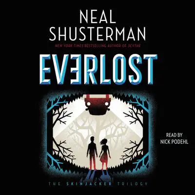 Everlost Audibook, by Neal Shusterman