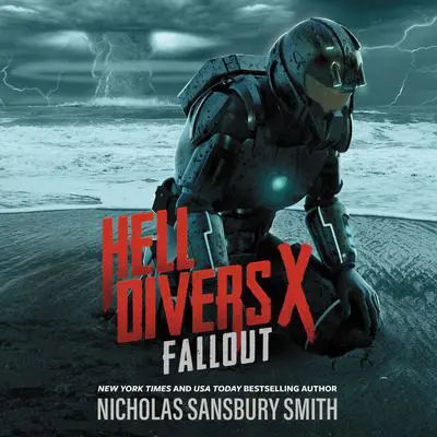 Hell Divers X: Fallout Audibook, by Nicholas Sansbury Smith