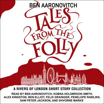 Tales from the Folly: A Rivers of London Short Story Collection Audibook, by Ben Aaronovitch