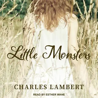 Little Monsters Audibook, by Charles Lambert