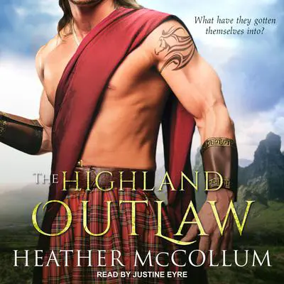 The Highland Outlaw Audibook, by Heather McCollum