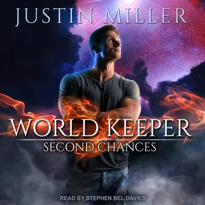 World Keeper: Second Chances Audibook, by Justin Miller