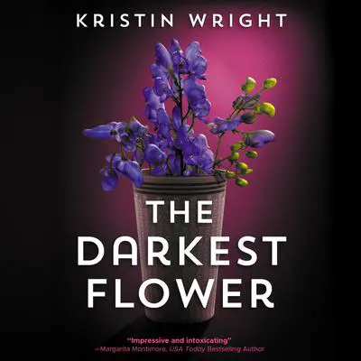The Darkest Flower Audibook, by Kristin Wright