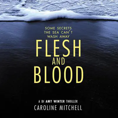 Flesh and Blood Audibook, by Caroline Mitchell