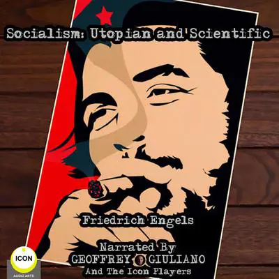 Socialism: Utopian, Scientific Audibook, by Friedrich Engels