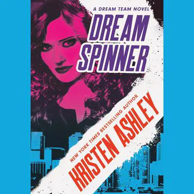 Dream Spinner Audibook, by Kristen Ashley