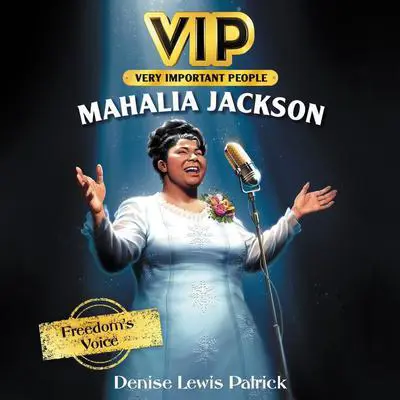 VIP: Mahalia Jackson: Freedom's Voice Audibook, by Denise Lewis Patrick