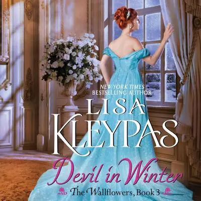 Devil in Winter: The Wallflowers, Book 3 Audibook, by Lisa Kleypas
