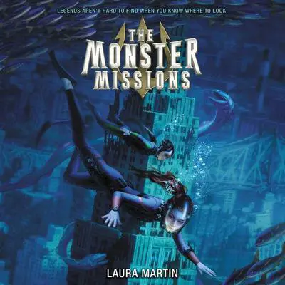 The Monster Missions Audibook, by Laura Martin