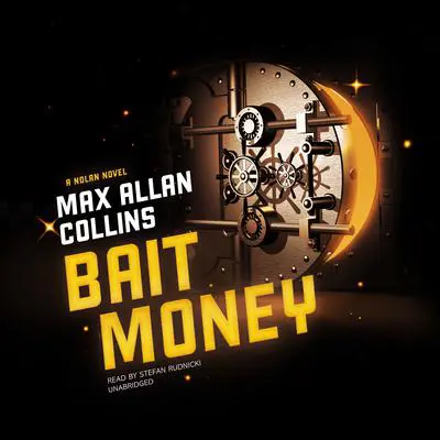 Bait Money: A Nolan Novel Audibook, by Max Allan Collins