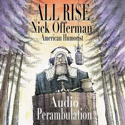 All Rise: Audio Perambulation Audibook, by Nick Offerman