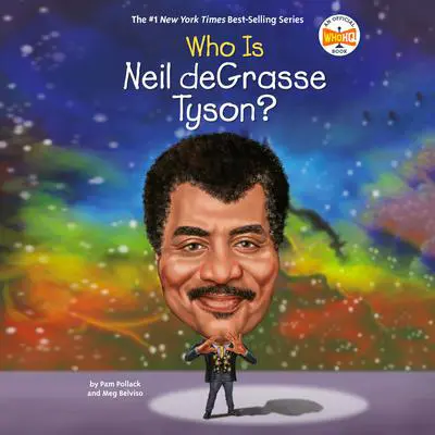 Who Is Neil deGrasse Tyson? Audibook, by Meg Belviso