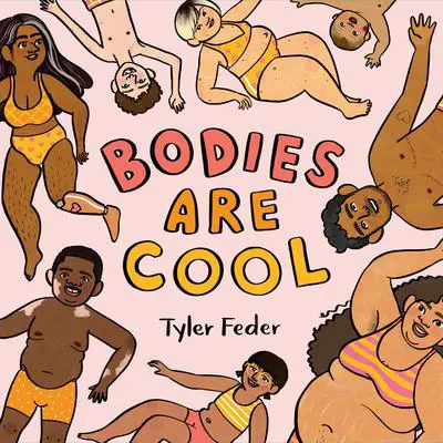 Bodies Are Cool Audibook, by Tyler Feder