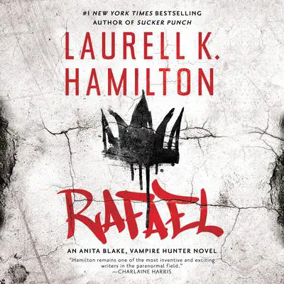 Rafael Audibook, by Laurell K. Hamilton